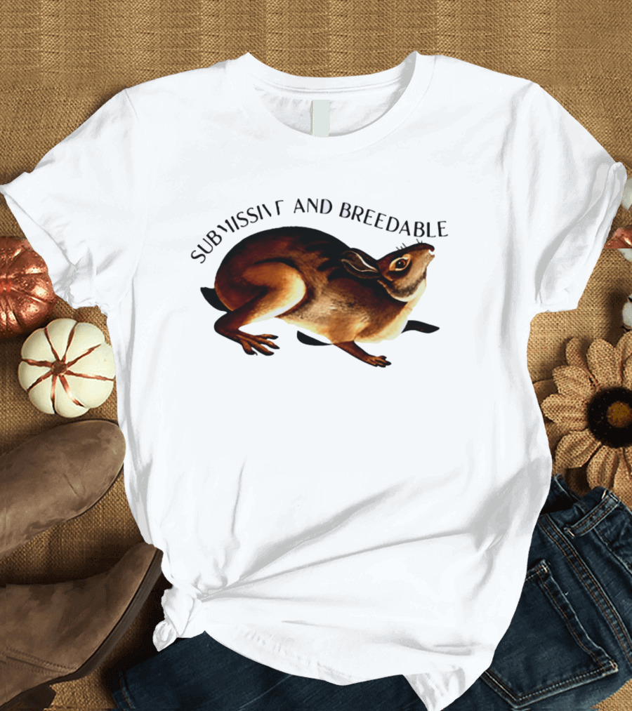 Submissive And Breedable Rabbit Meme T-Shirt