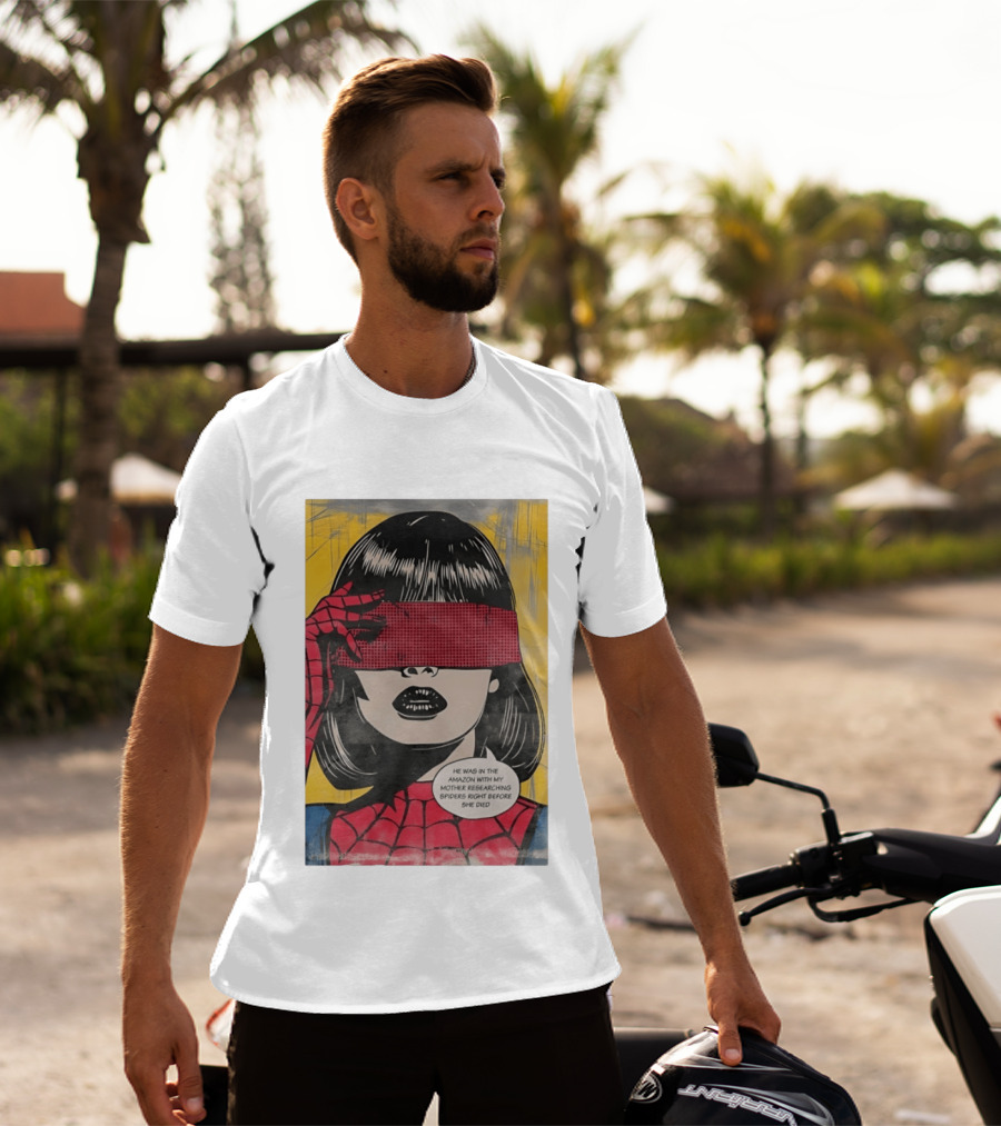 Madame Web He Was In The Amazon With My Mother Researching Spiders Right Before She Died T-Shirt