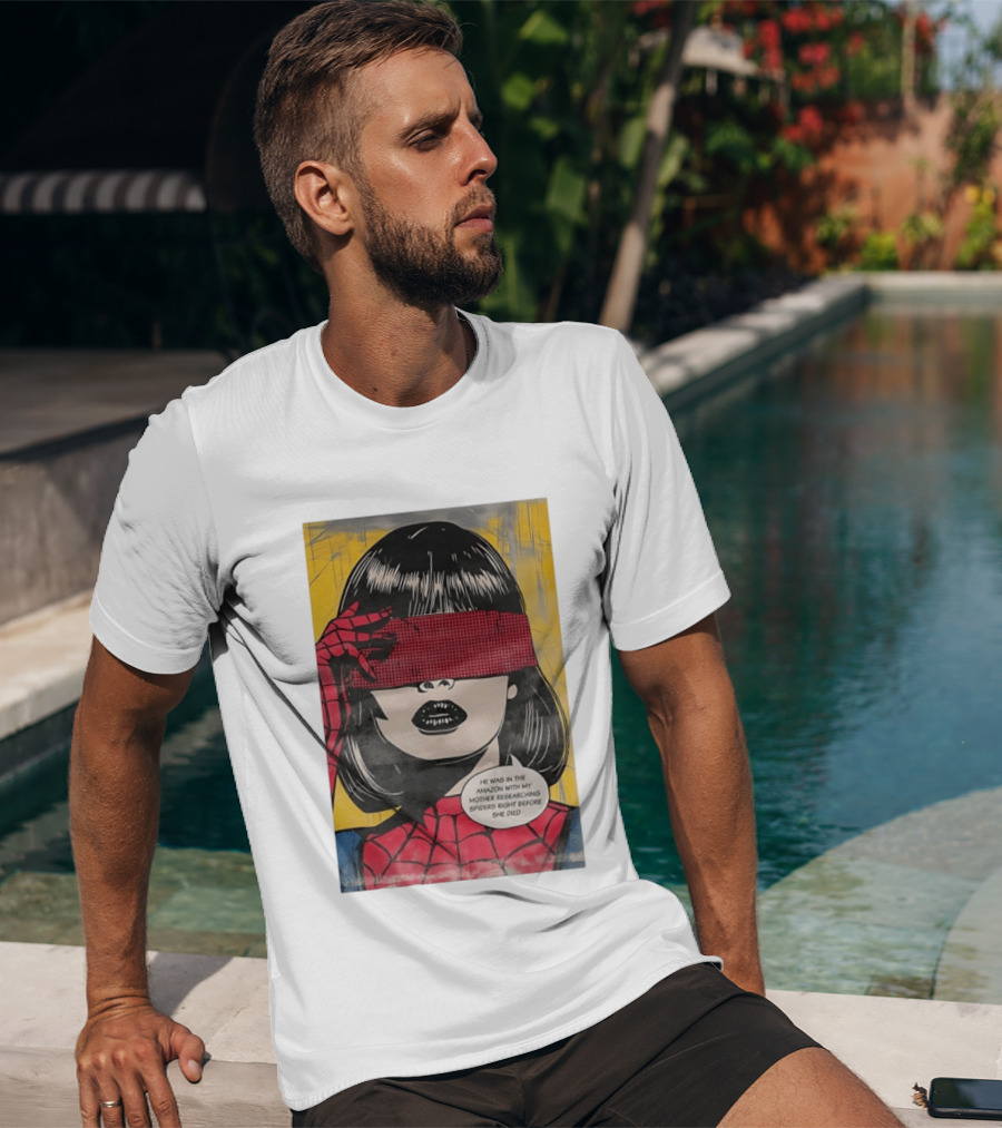Madame Web He Was In The Amazon With My Mother Researching Spiders Right Before She Died T-Shirt