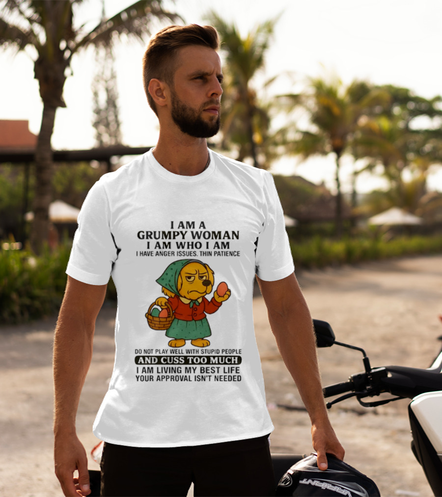 Golden Retriever I Am Who I Am Grumpy Woman Thin Patience Living My Best Life T-Shirt