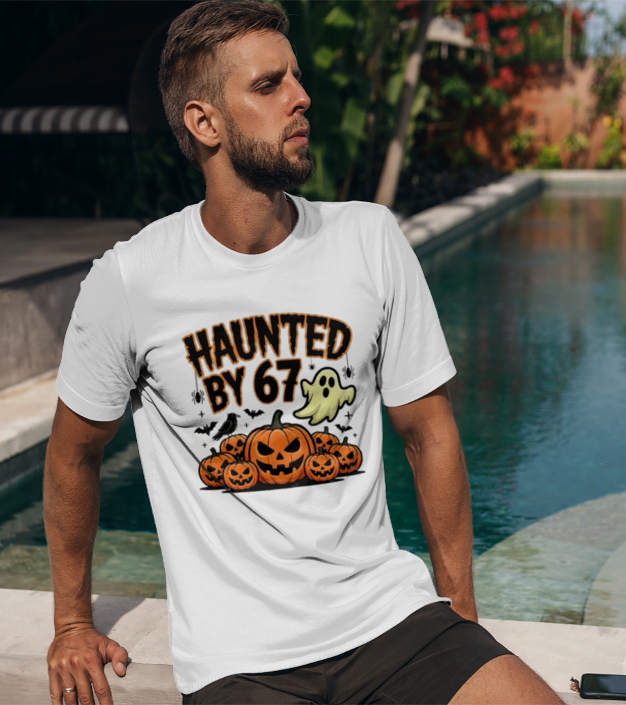 Haunted By 67 Halloween Ghost Pumpkin Bats And Crow Spooky Meme T-Shirt
