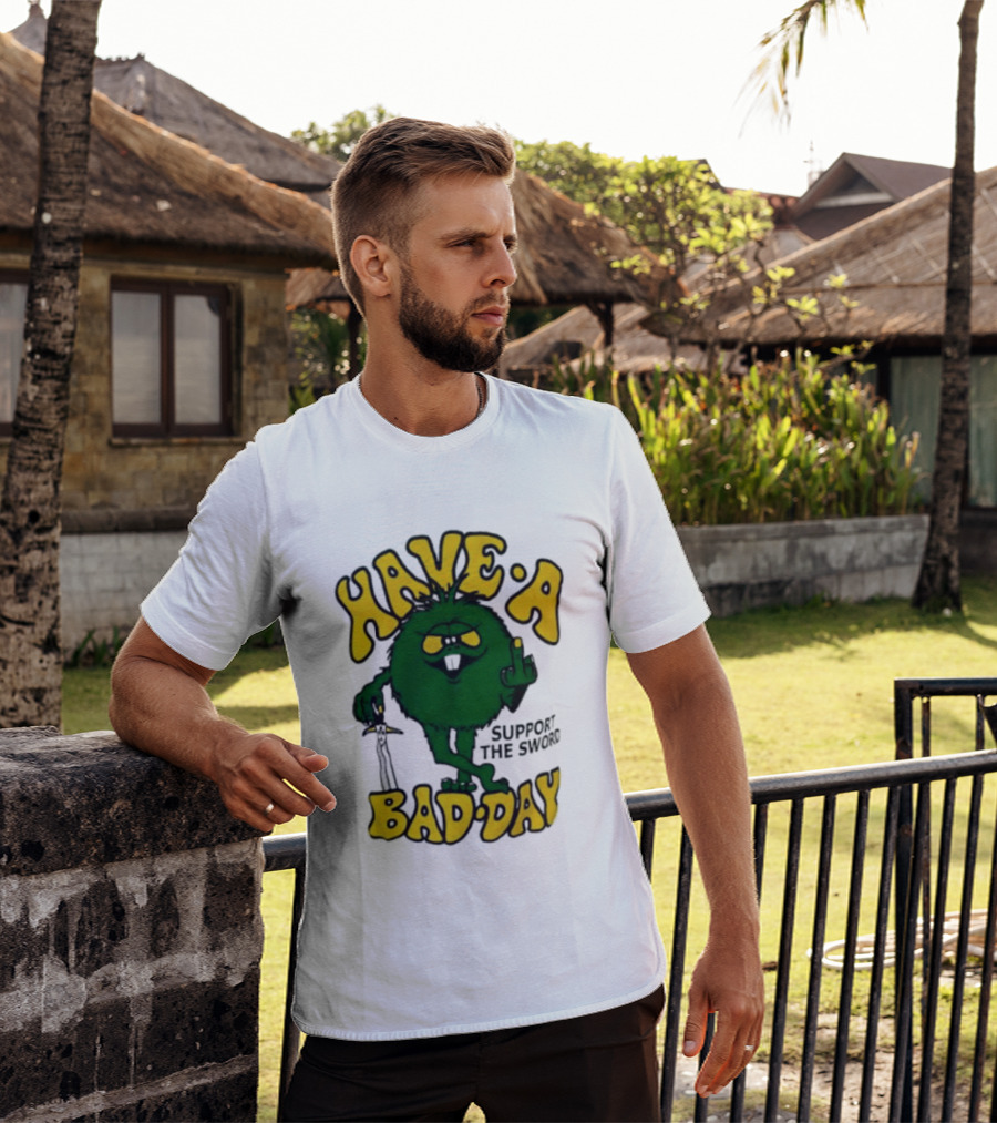 Have A Bad Day Support The Sword Furry Creature Middle Finger T-Shirt