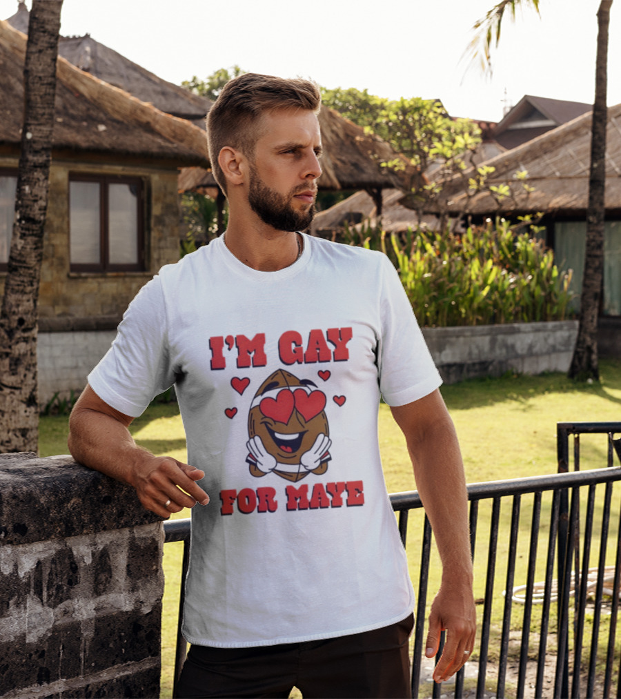 I'm Gay For Maye Meme Heart Eyes Nuts T-Shirt