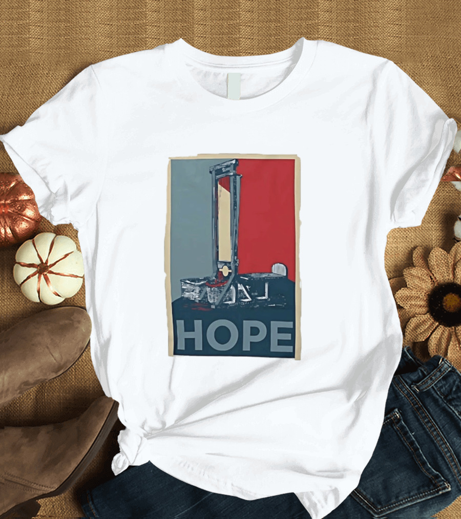 Hope Guillotine Vintage Style Political Icon Concept T-Shirt
