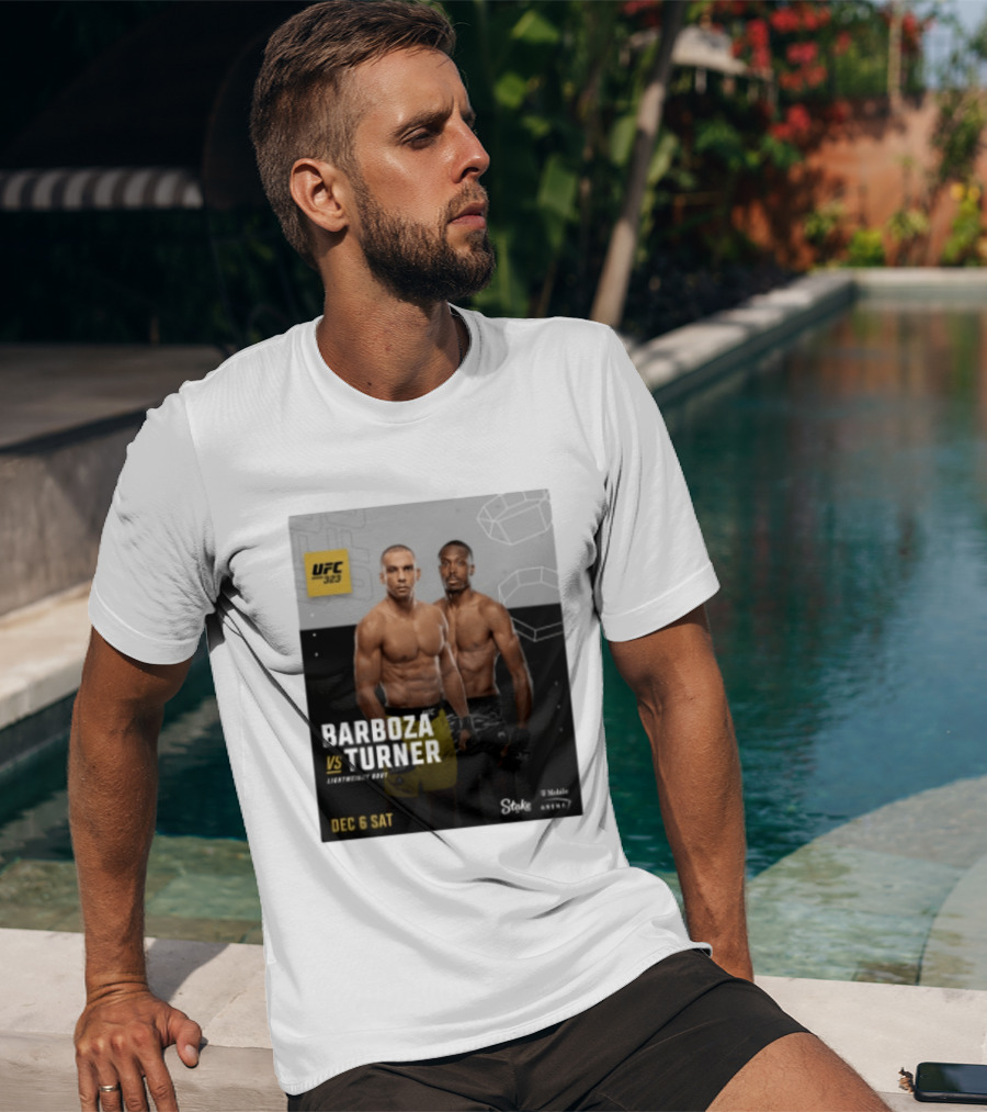 UFC 323 Barboza Vs Turner Lightweight Bout December 6 Sat 2025 Mobile Arena T-Shirt