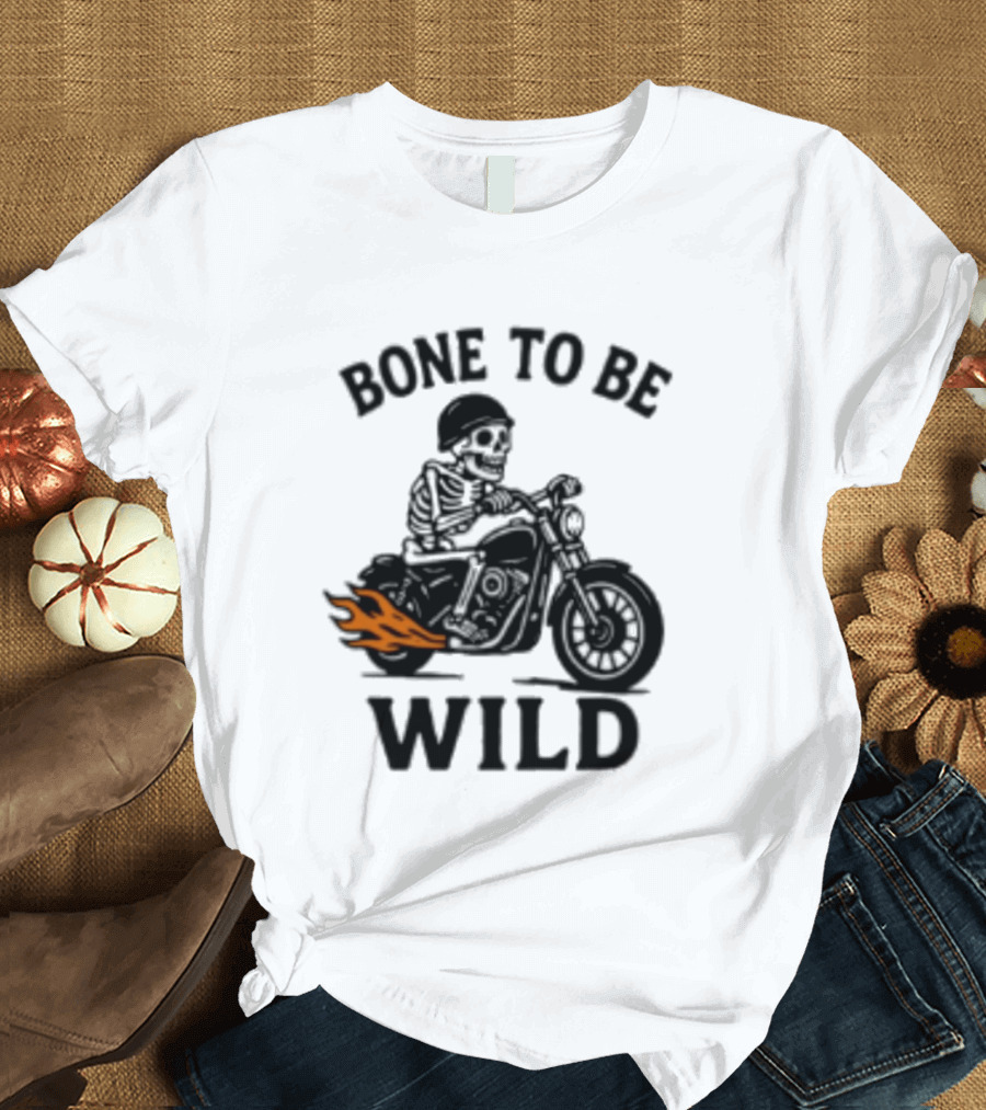 Bone To Be Wild Skeleton Motorcycle Rider Flames T-Shirt