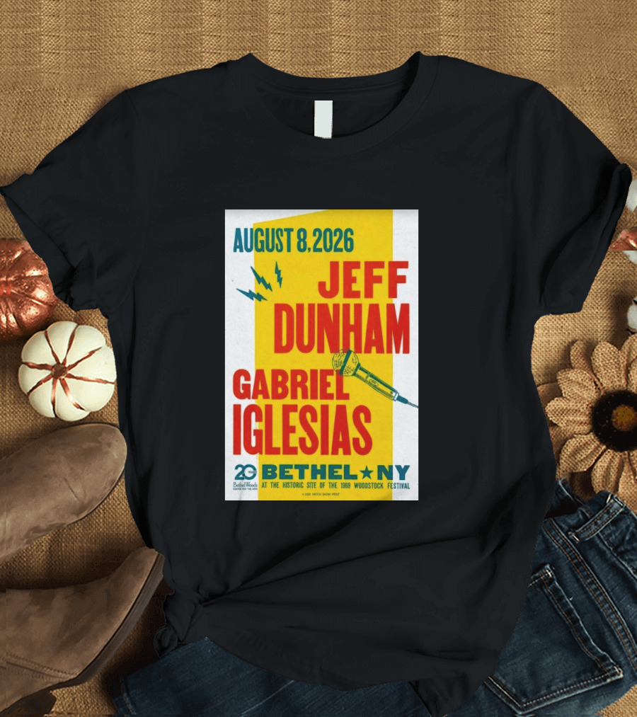August 8 2026 Jeff Dunham Gabriel Iglesias Bethel Ny At The Historic Site Of The 1969 Woodstock Festival T-Shirt