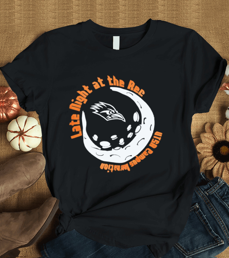Late Night At The Rec UTSA Roadrunners Campus Recreation Moon T-Shirt