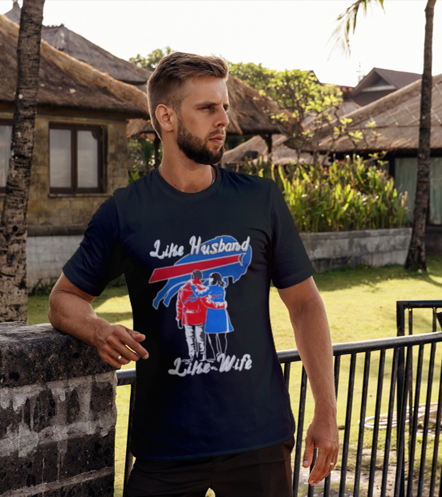 Buffalo Bills Like Husband Like Wife Team Spirit T-Shirt
