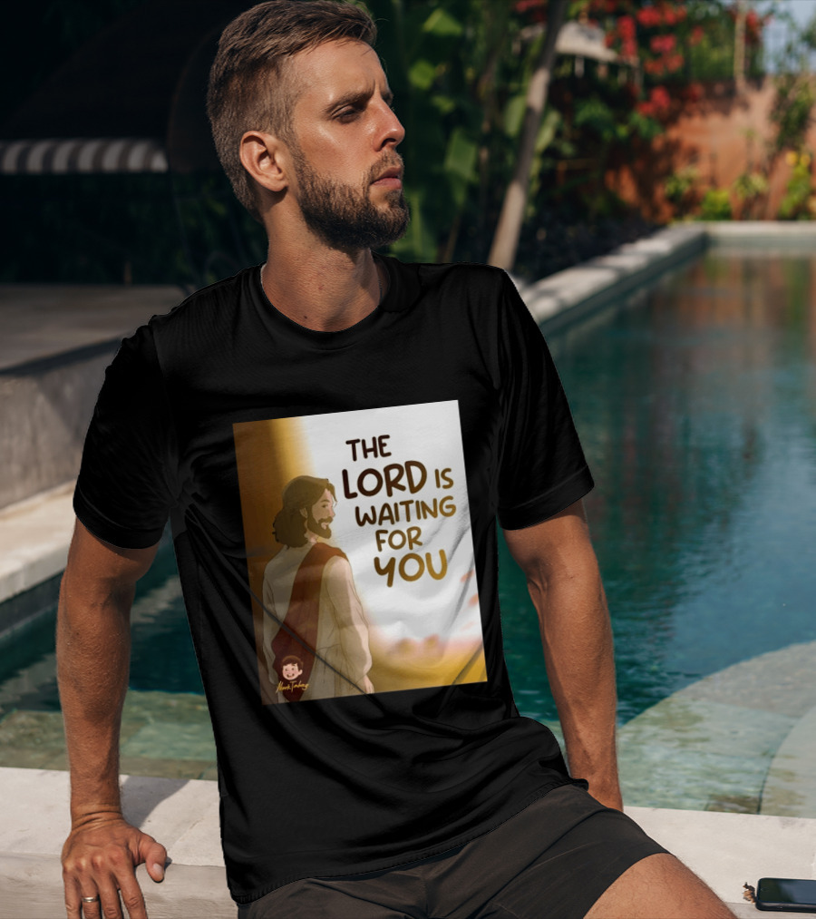 The Lord Is Waiting For You Illustration By Mkut Takuy T-Shirt