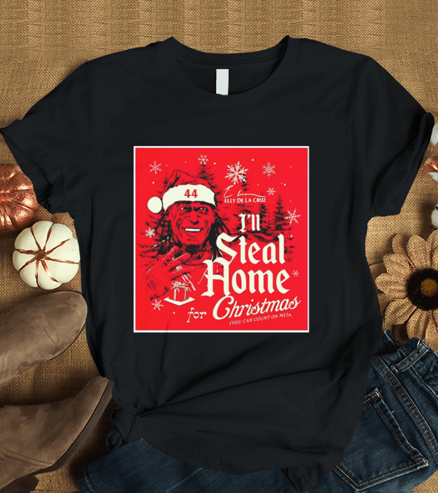 Elly De La Cruz Cincinnati Reds 44 I'll Steal Home For Christmas T-Shirt