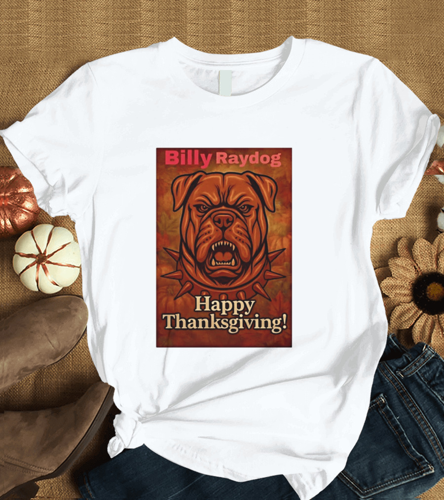 Billy Raydog Bulldog Spiked Collar Happy Thanksgiving T-Shirt