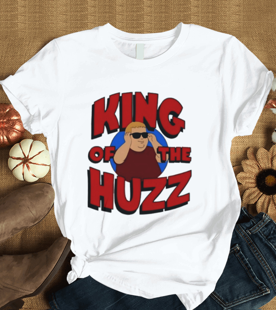 King Of The Huzz Iconic Retro Humor Vibe T-Shirt