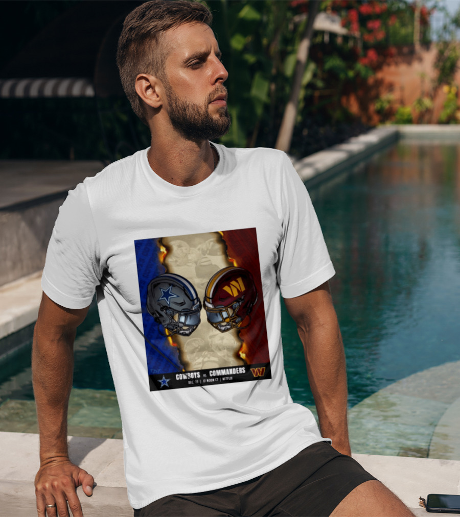 Cowboys Vs Commanders December 25 Noon CT Netflix T-Shirt