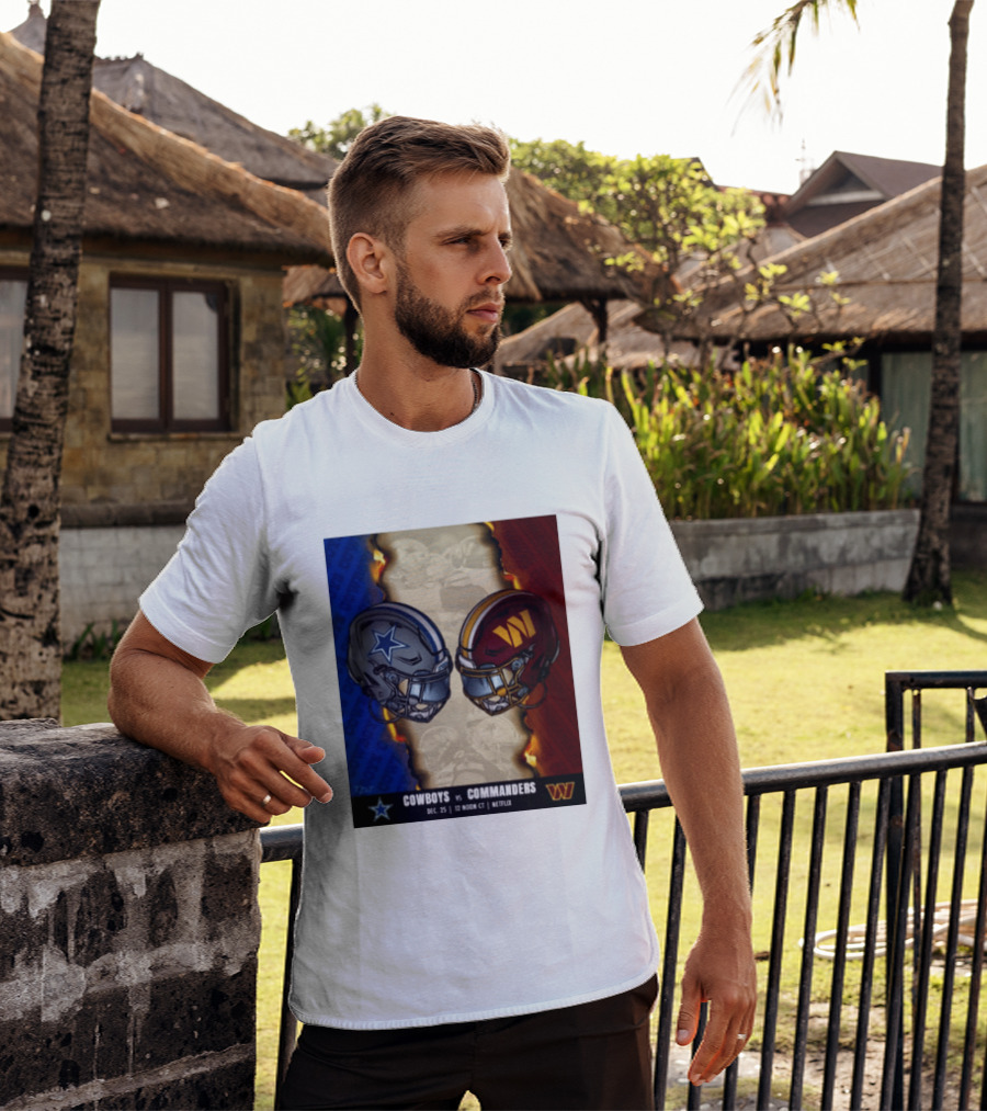 Cowboys Vs Commanders December 25 Noon CT Netflix T-Shirt