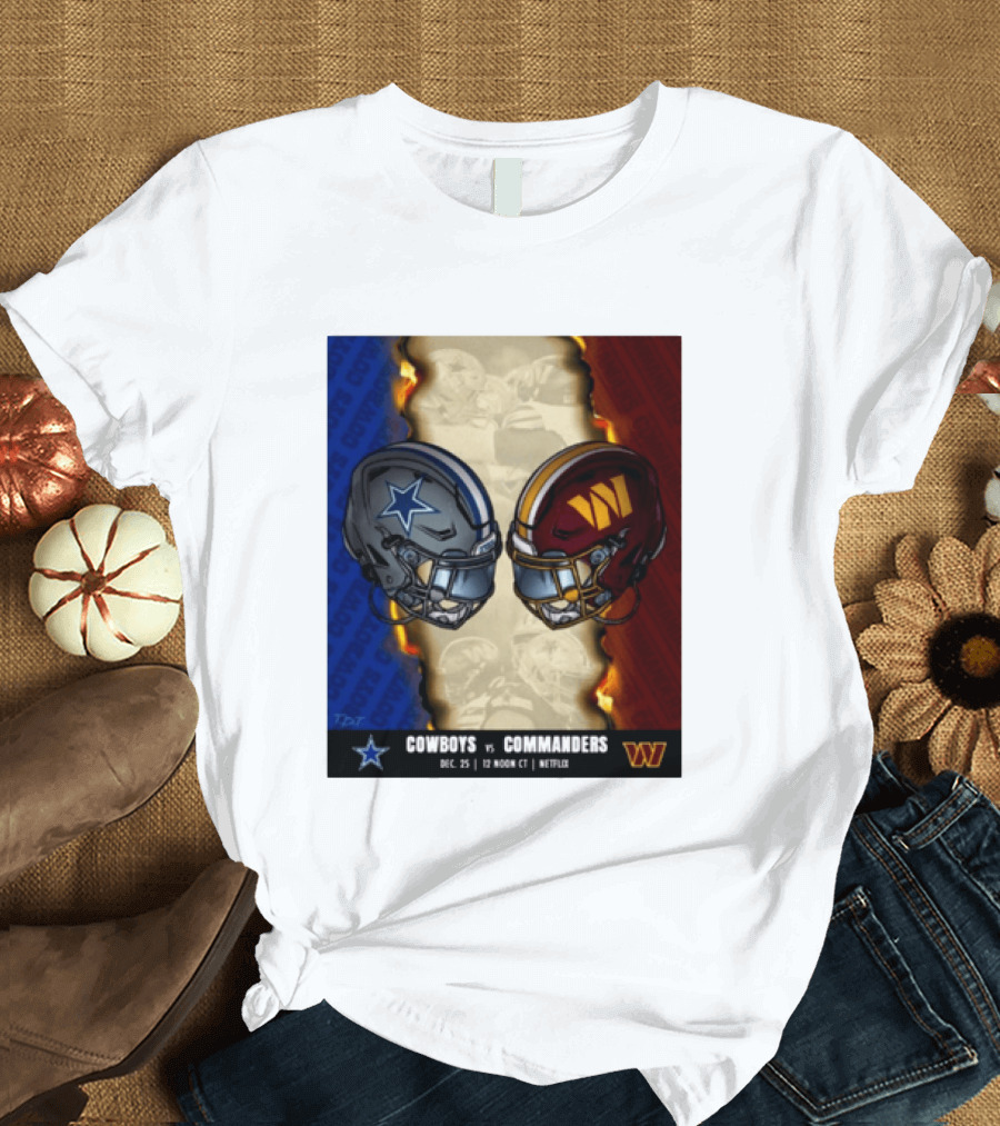 Cowboys Vs Commanders December 25 Noon CT Netflix T-Shirt