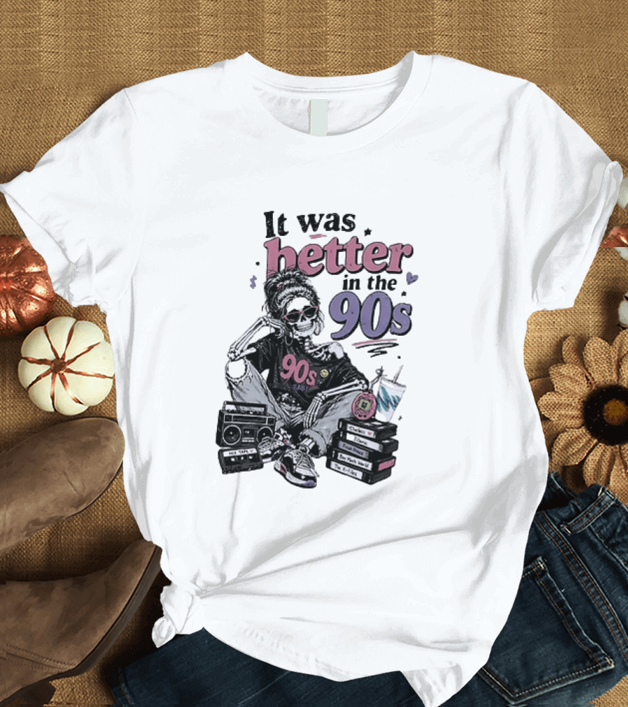 It Was Better In The 90s Skeleton Nostalgia Vibes Cassette Tapes And Books T-Shirt