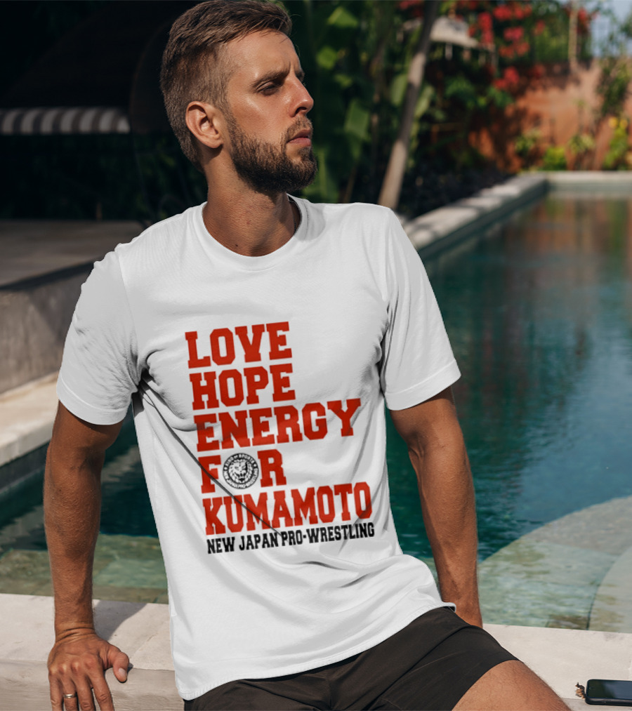 Love Hope Energy For Kumamoto New Japan Pro Wrestling T-Shirt