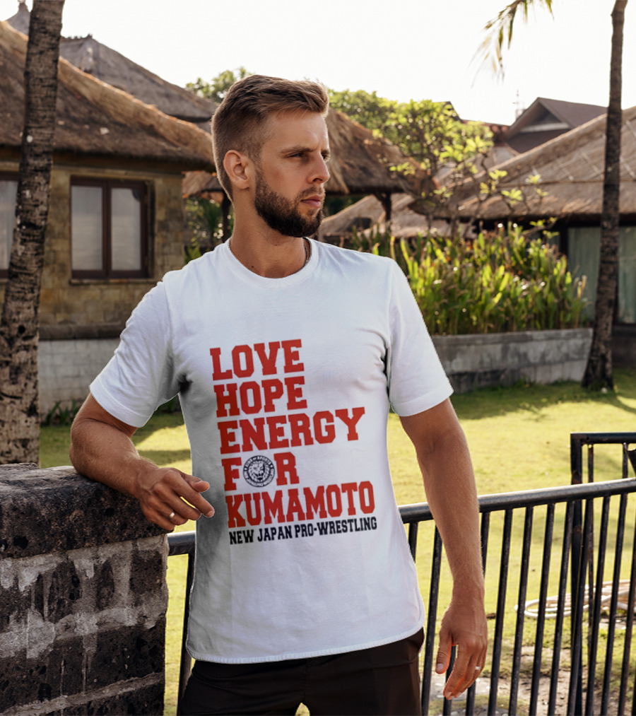Love Hope Energy For Kumamoto New Japan Pro Wrestling T-Shirt