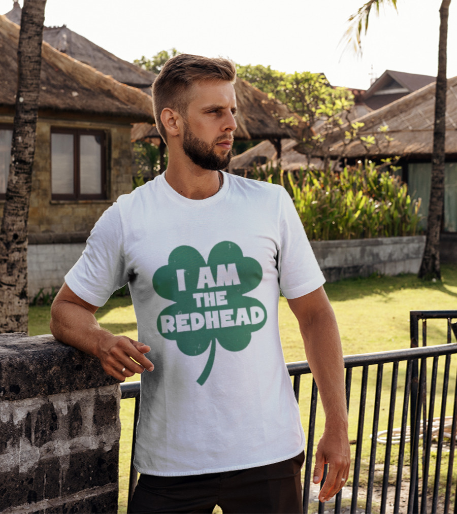 I Am The Redhead Shamrock Clover Icon For Irish Celebration T-Shirt