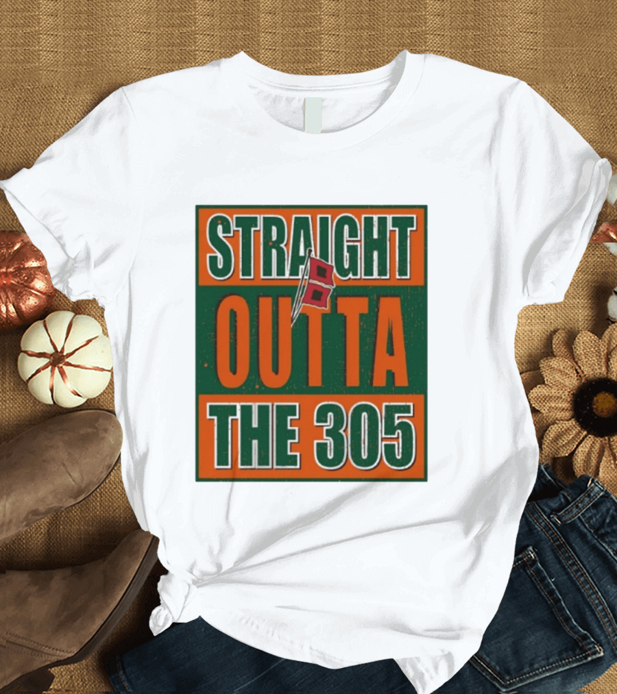 Straight Outta The 305 Miami Hurricane Spirit Flag T-Shirt