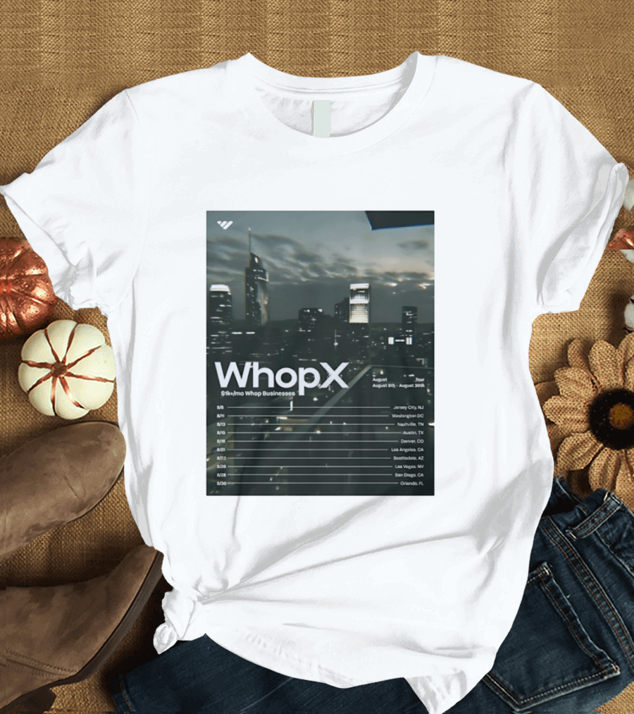 WhopX August Tour S1k Mo Whop Businesses Jersey Washington Nashville Austin Denver 2023 Dates T-Shirt
