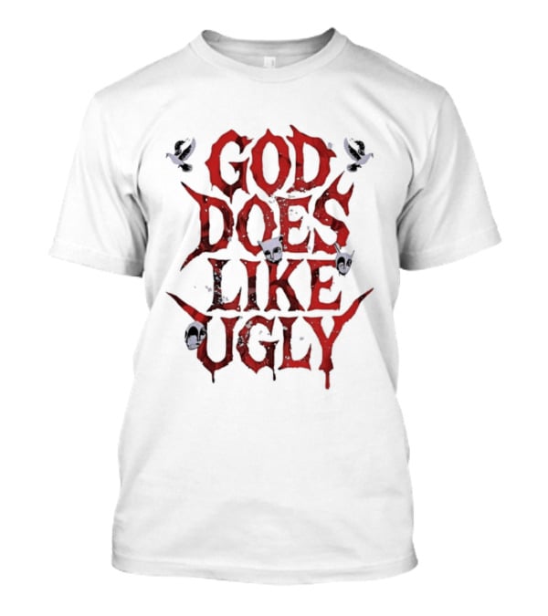 God Does Like Ugly Streetwear Edgy Red Text With Skulls And Butterflies T-Shirt