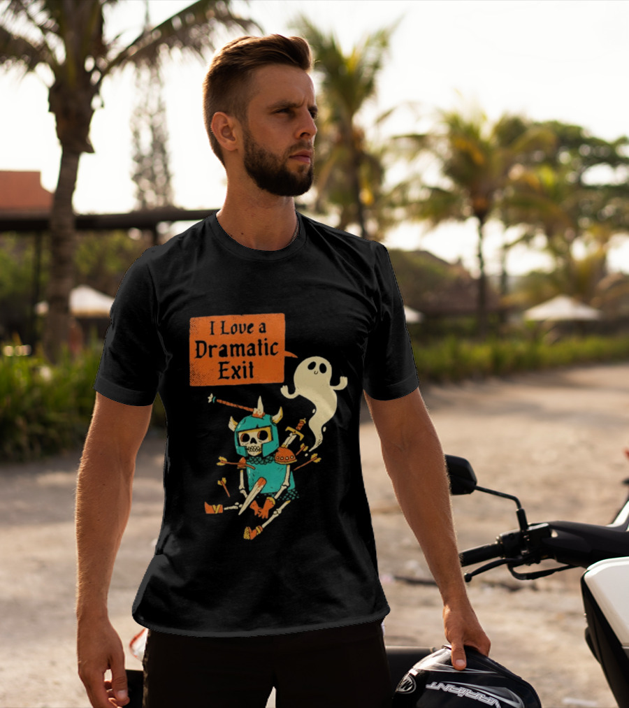 Dark Humor Skeleton Knight And Ghost With I Love A Dramatic Exit T-Shirt