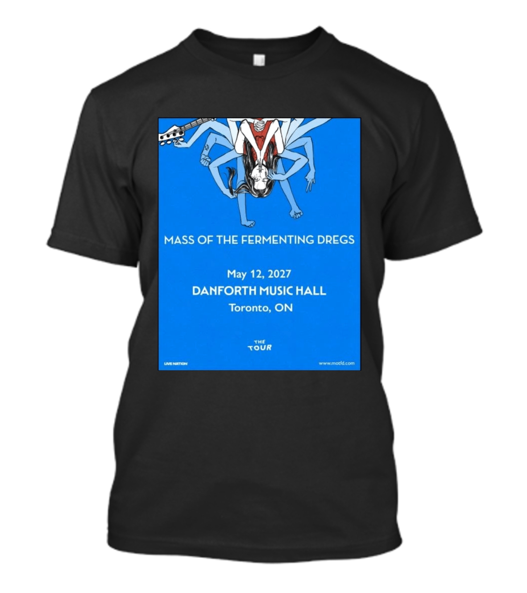 Mass Of The Fermenting Dregs Live At Danforth Music Hall Toronto May 12 2027 Concert T-Shirt
