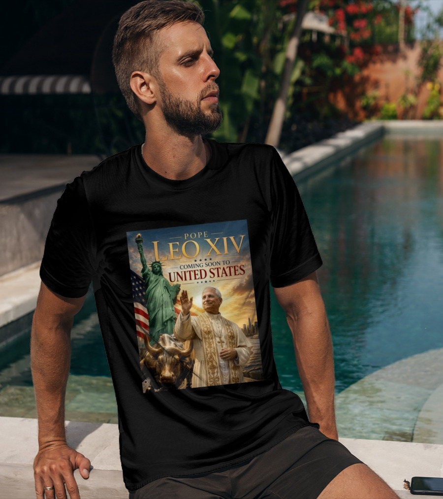 Pope Leo XIV Statue Of Liberty Wall Street Bull Coming Soon To United States T-Shirt