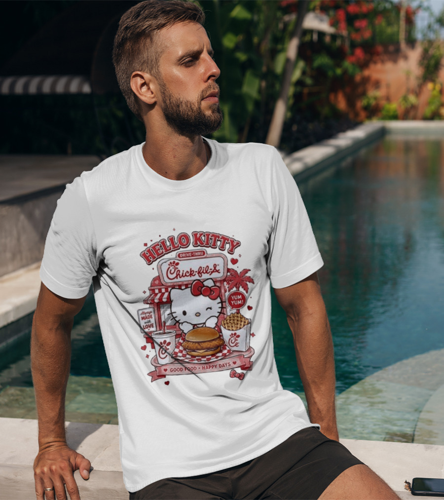 Hello Kitty Chick Fil A Drive Thru Good Food Happy Days Made With Love T-Shirt