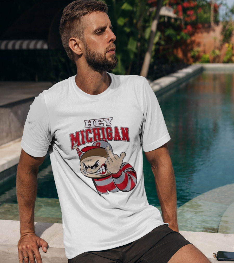 Ohio State Buckeyes Hey Michigan Middle Finger T-Shirt
