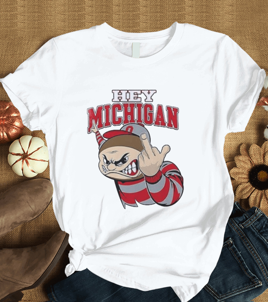 Ohio State Buckeyes Hey Michigan Middle Finger T-Shirt