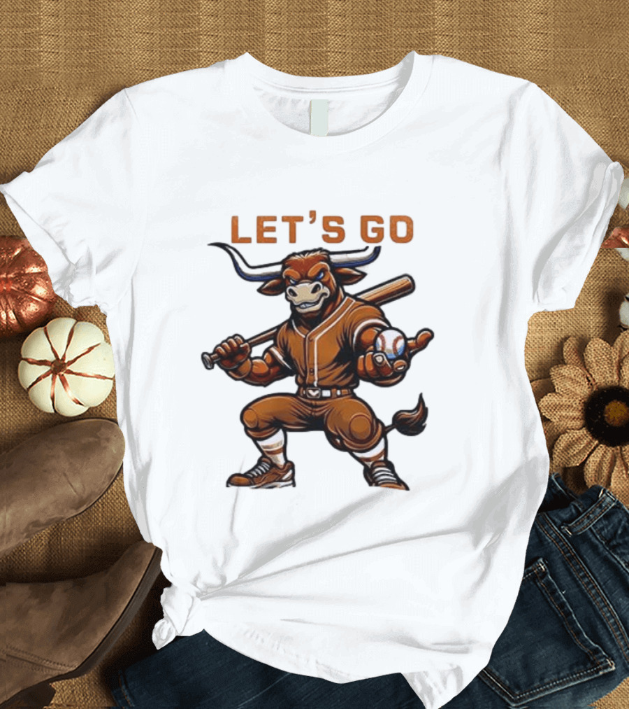 Texas Longhorns Baseball Let's Go Bull T-Shirt
