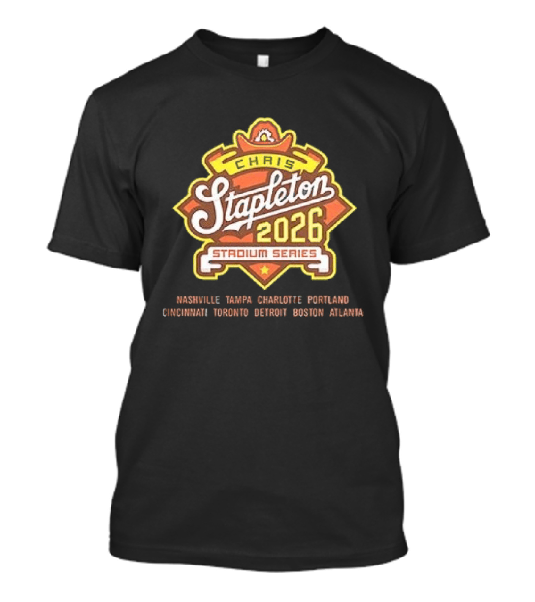 Chirs Stapleton 2026 Stadium Series Nashville Tampa Charlotte Portland Cincinnati Toronto Detroit Boston Atlanta T-Shirt