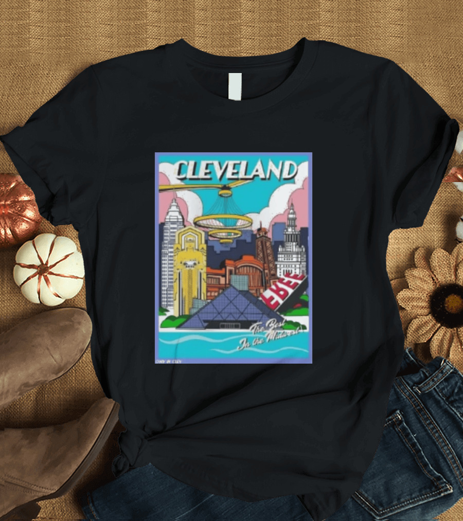 Cleveland The Best In The Midwest Only In City Skyline T-Shirt