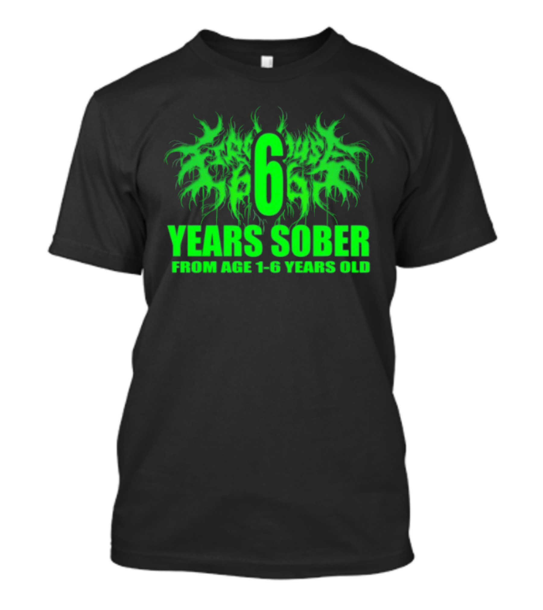 Visible Text Firehouse 666 6 Years Sober From Age 1 6 Years Old T-Shirt