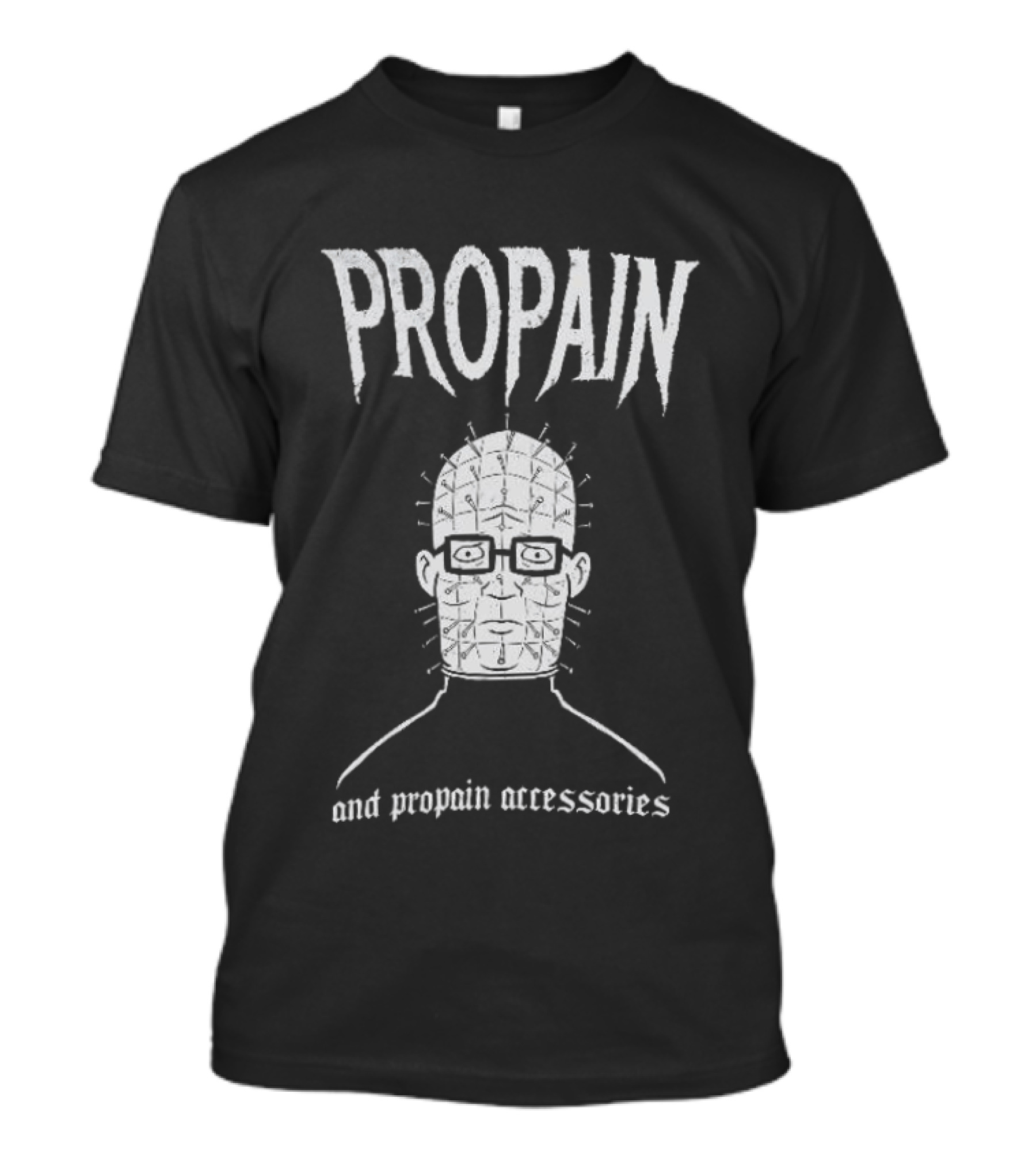 Hank Hill Propain Hellraiser Pinhead And Propain Accessories King Of The Hill T-Shirt