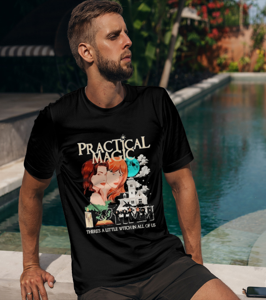 Practical Magic There's A Little Witch In All Of Us House And Moon T-Shirt