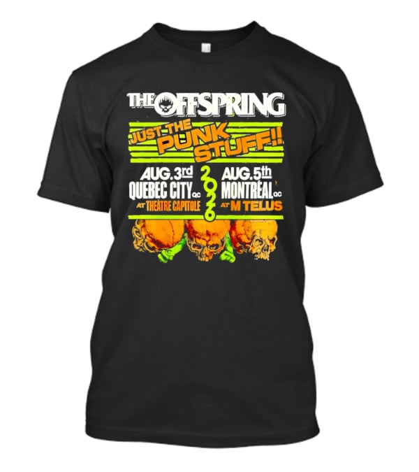 The Offspring Just The Punk Stuff 2026 Quebec City Theatre Capitole Montreal MTelus Tour T-Shirt
