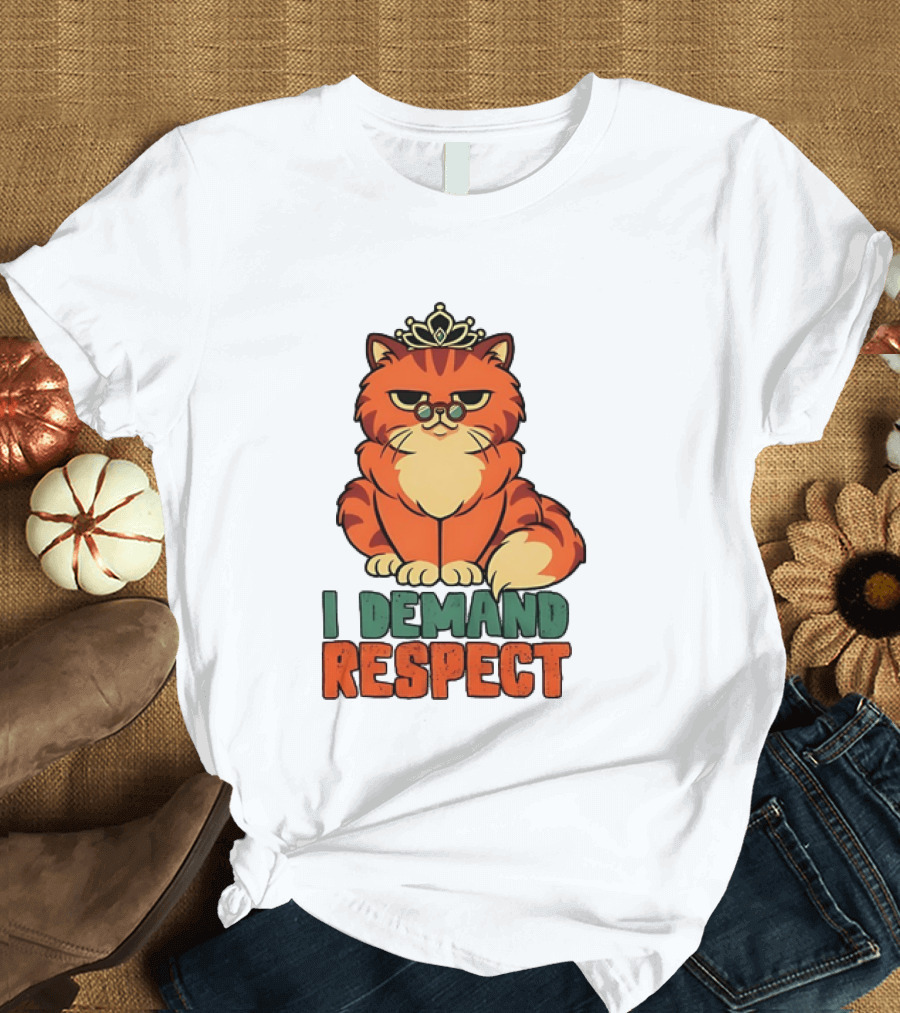 Cat With Crown I Demand Respect Pet Lover Distressed T-Shirt