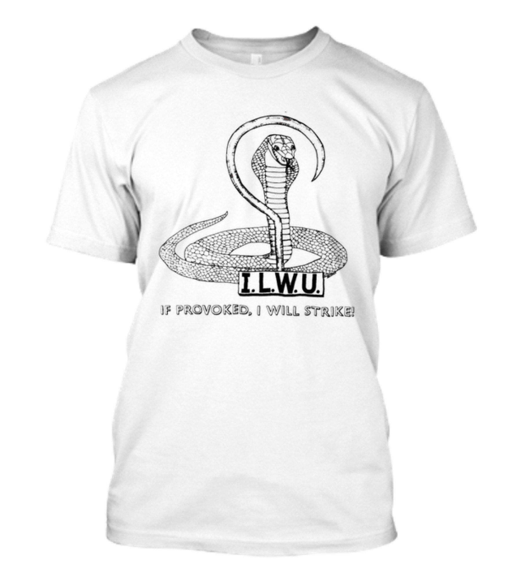 ILWU Cobra If Provoked I Will Strike T-Shirt