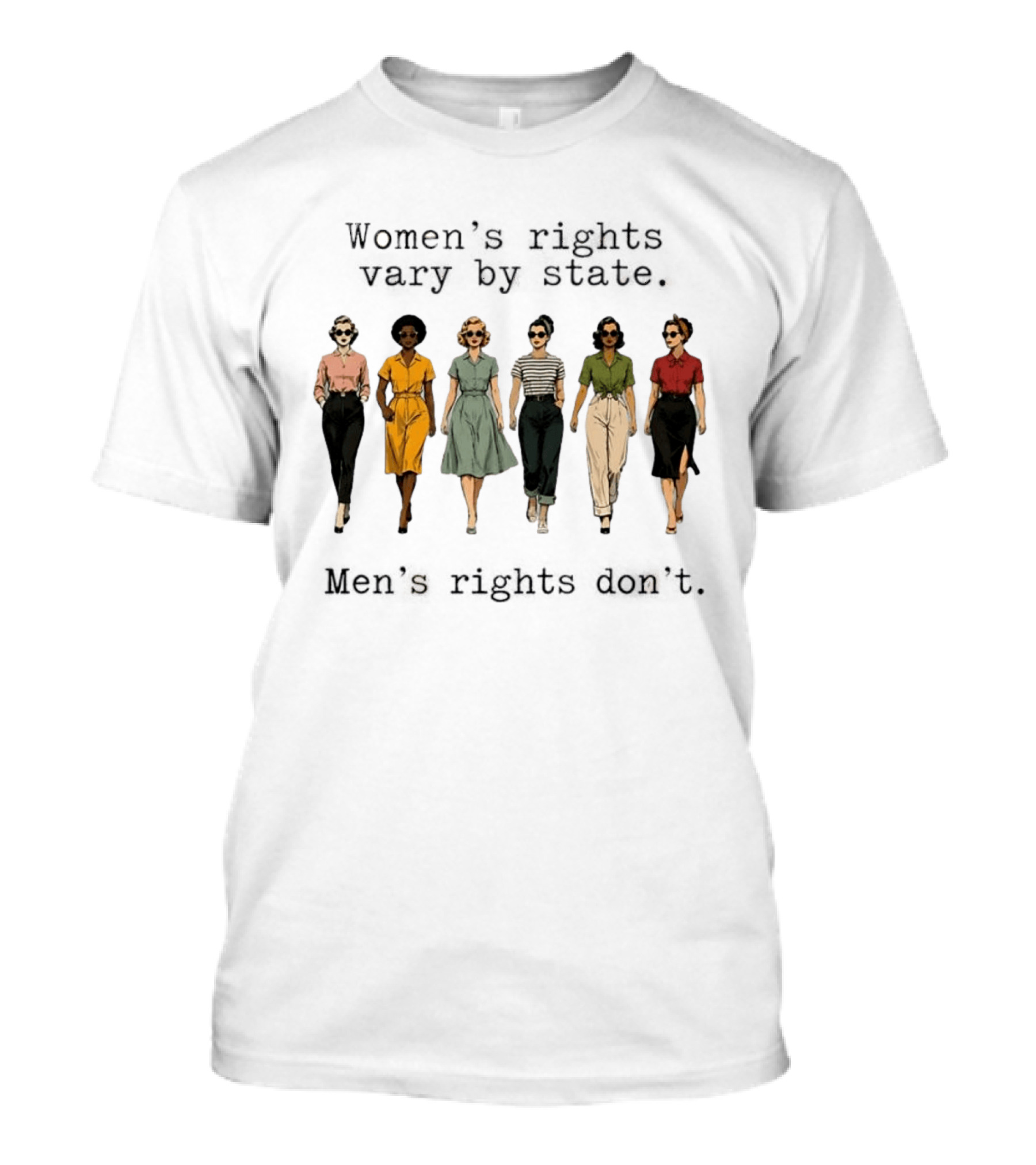 Women's Rights Vary By State Men's Rights Don't Vintage Diverse Fashion T-Shirt