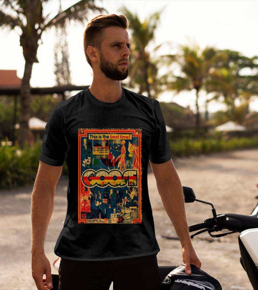 This Is The Best Time Goose San Diego August 13 2026 Tour Cal Coast Credit Union Open Air Theatre T-Shirt