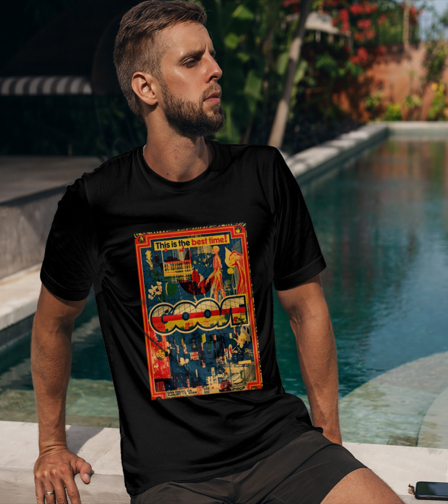 This Is The Best Time Goose San Diego August 13 2026 Tour Cal Coast Credit Union Open Air Theatre T-Shirt