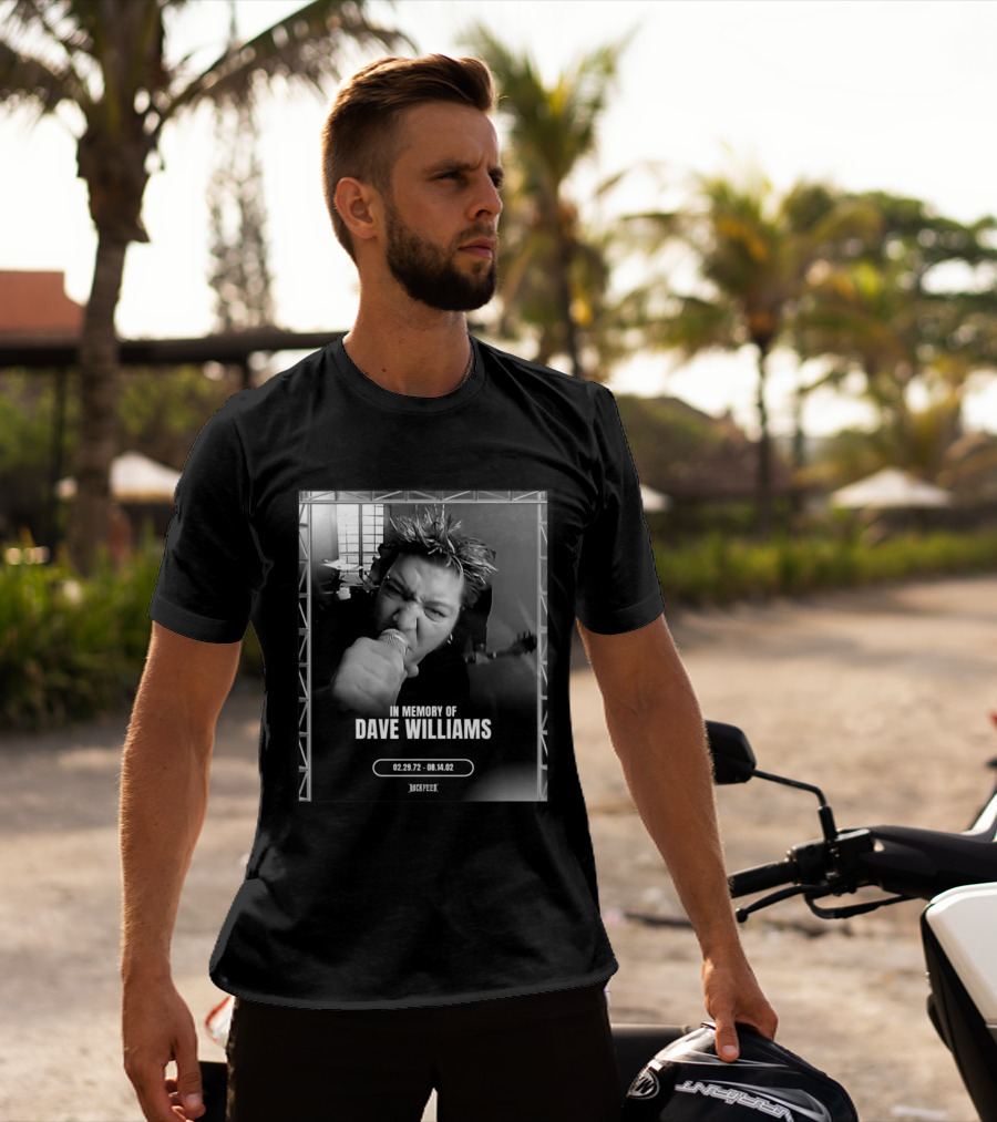 In Memory Of Dave Williams 02.29.72 08.14.02 Rock Feed T-Shirt