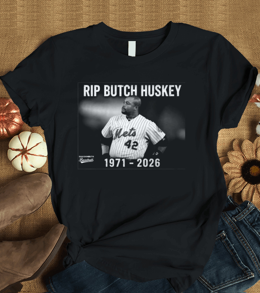 Rip Butch Huskey Mets 42 Smashmouth Baseball 1971 2026 T-Shirt