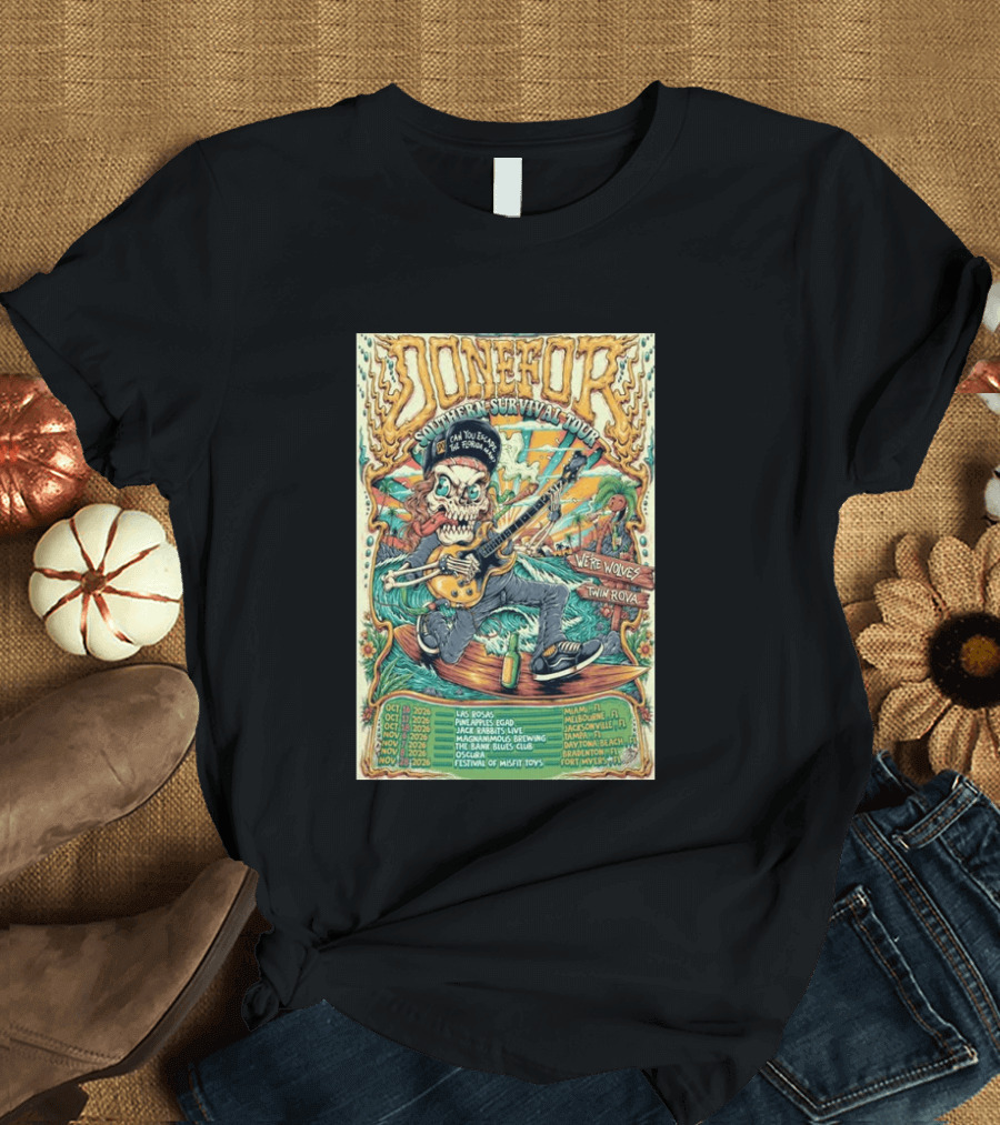 DONEFOR Southern Survival Tour 2026 Miami Jacksonville Daytona Beach Events T-Shirt
