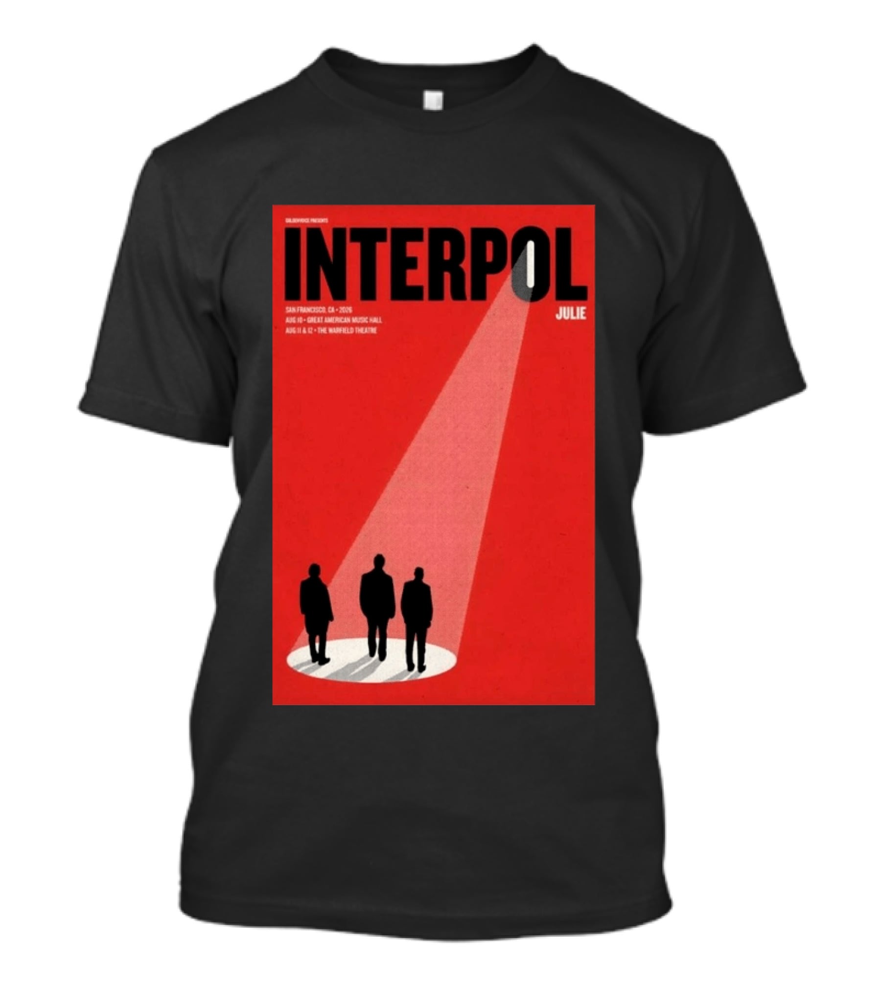Interpol San Francisco 2026 Great American Music Hall Warfield Theatre Event Julie T-Shirt