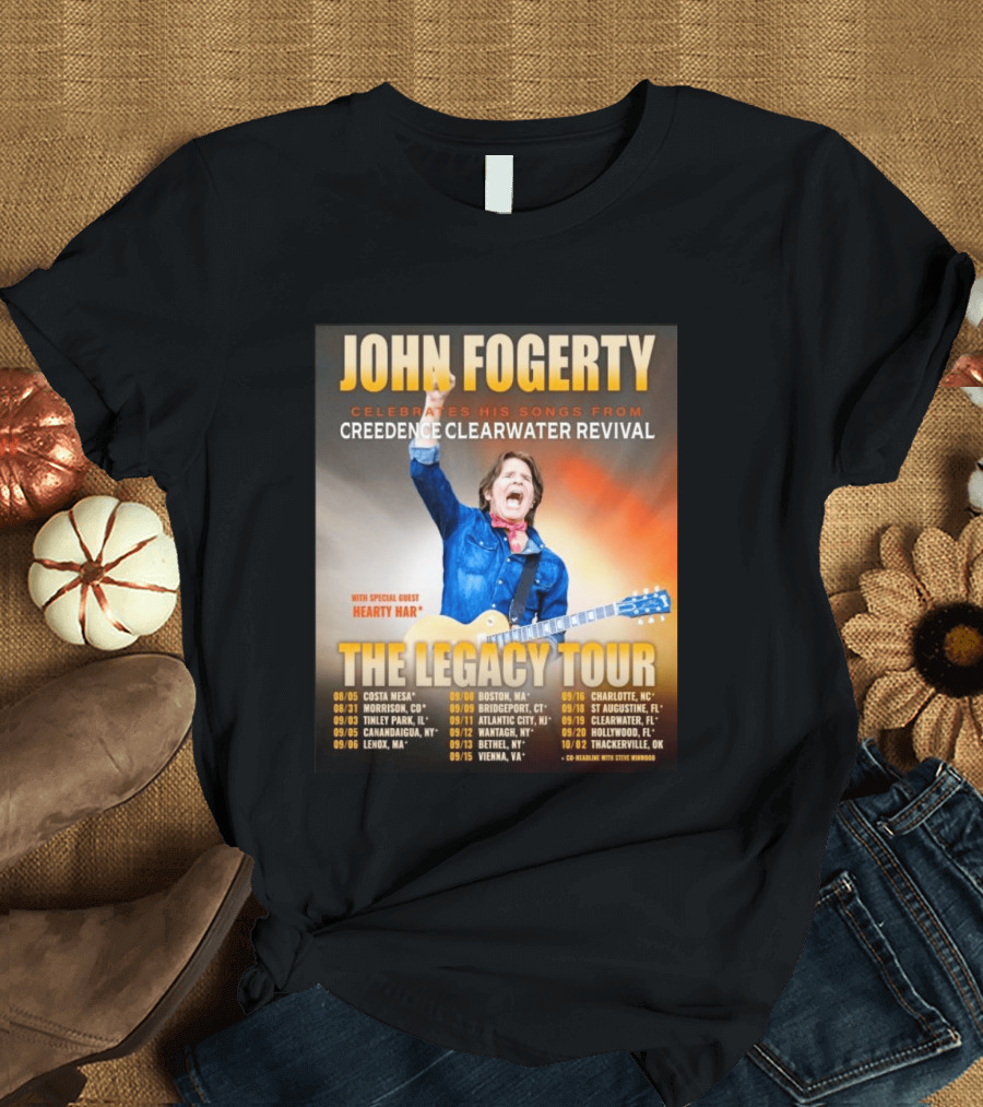 John Fogerty Celebrates His Songs From Creedence Clearwater Revival The Legacy Tour With Hearty Har Dates And Locations T-Shirt